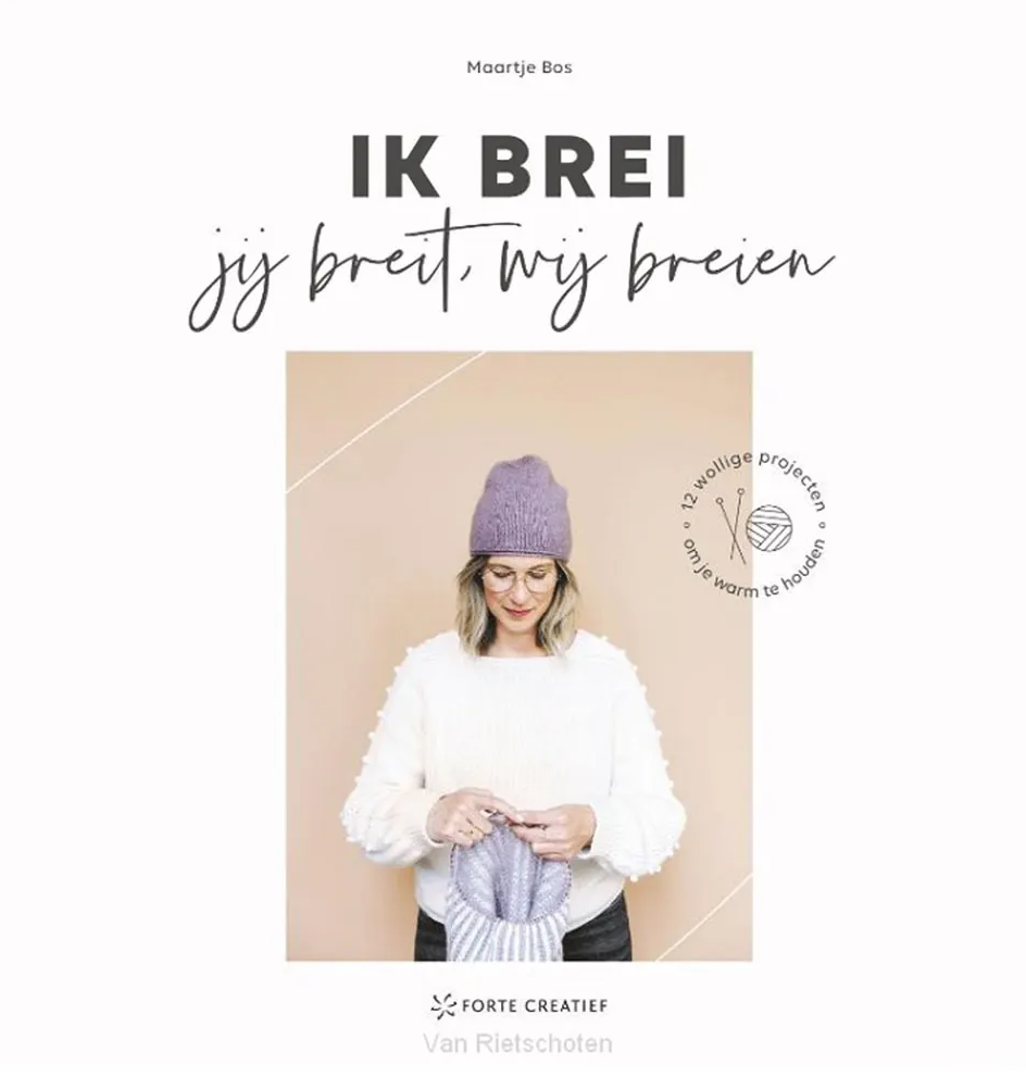 BOEK - Ik brei, jij breit, wij breien - Maartje Bos